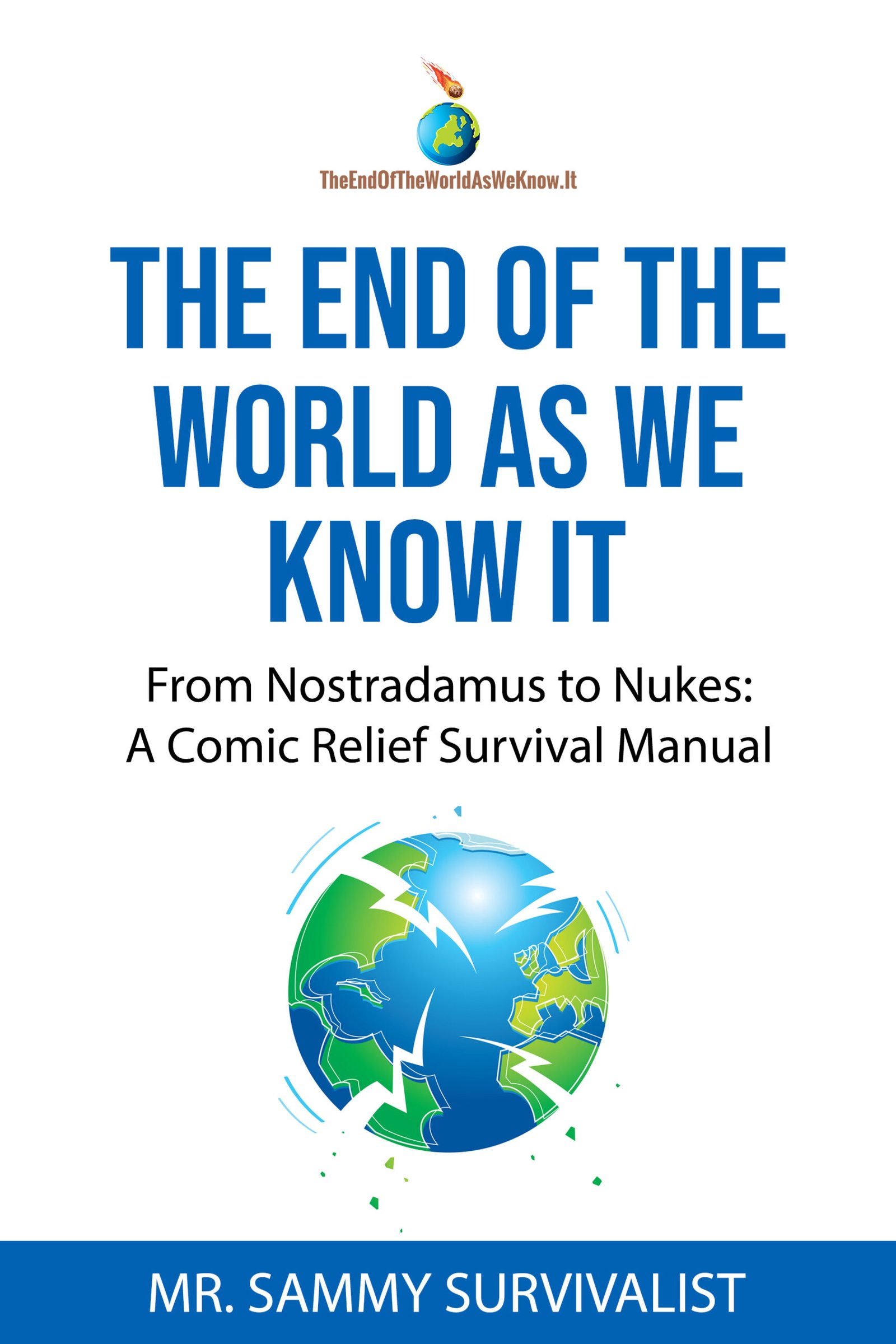 The End of the World As We Know It - The End Of The World As We Know Of It